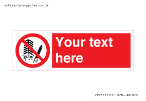 Custom prohibition Do not set off fireworks